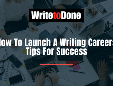 How to Start a Writing Career - Tips for Breaking Into the Industry