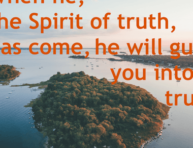 Lead You Into All Truth - The Meaning Behind the Phrase